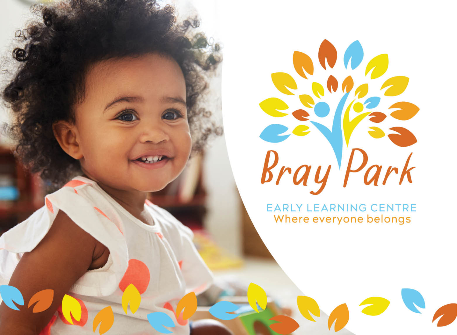 Welcome - Bray Park Early Learning Centre